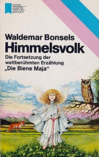 Himmelsvolk : d. Geschichte vom Blumenelf. Heyne-Jugend-Taschenbücher ; Nr. 109 - Bonsels, Waldemar