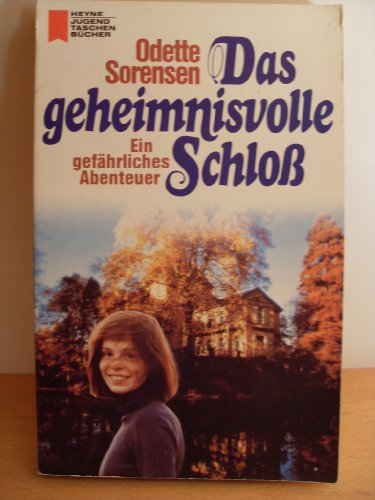 9783453542112: Das geheimnisvolle Schlo - Odette Sorensen