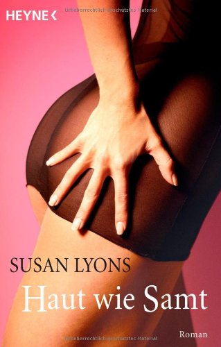 Haut wie Samt (9783453545151) by Susan Lyons