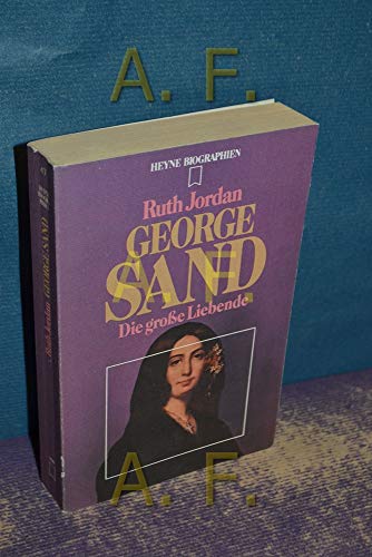 Stock image for George Sand - die groe Liebende for sale by 3 Mile Island