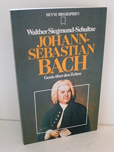 Stock image for Johann Sebastian Bach. Genie ber den Zeiten. for sale by Leserstrahl  (Preise inkl. MwSt.)