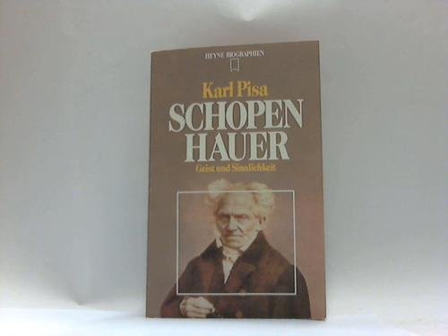 Shopenhauer: Geist und Sinnlichkeit (Heyne Biographen)