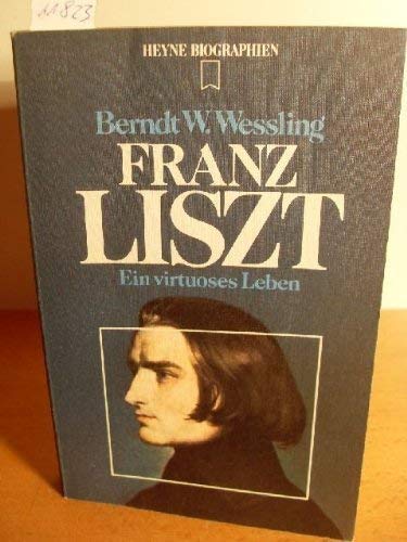 Stock image for Franz Liszt: E. Virtuoses Leben for sale by Priceless Books