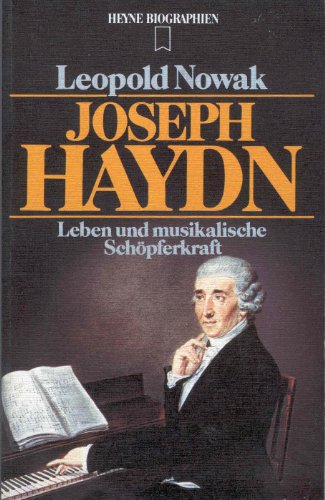 Joseph Haydn. Leben und musikalische Schöpferkraft. - Nowak, Leopold