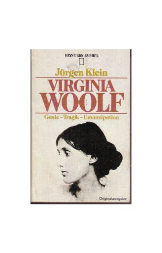 Stock image for Virginia Woolf. Genie - Tragik - Emanzipation. for sale by Versandantiquariat Felix Mcke