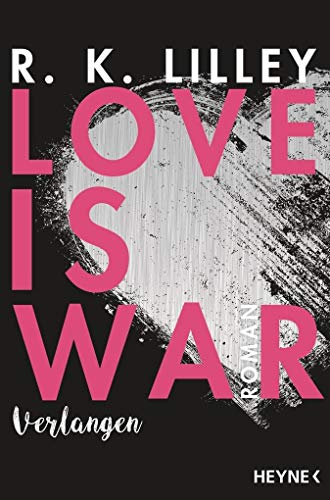 Stock image for Love is War - Verlangen: Roman (Love-is-War-Serie, Band 1) for sale by medimops