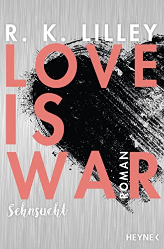 Imagen de archivo de Love is War - Sehnsucht: Roman (Love-is-War-Serie, Band 2) a la venta por medimops