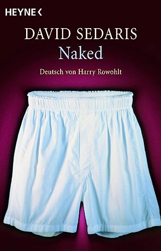 Stock image for Naked: Deutsch von Harry Rowohlt for sale by ThriftBooks-Atlanta