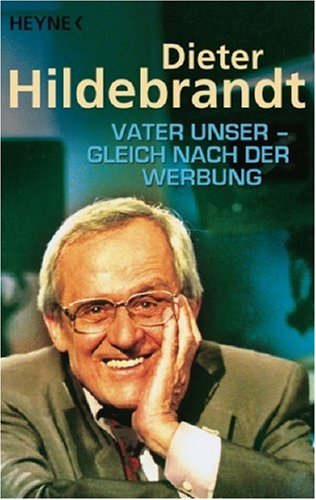 Stock image for Vater Unser - gleich nach der Werbung for sale by Kultgut
