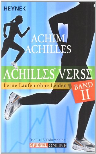 Achilles' Verse. Band II: Lerne Laufen ohne Leiden