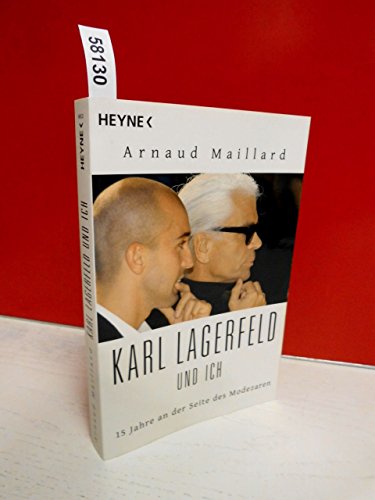 9783453601215: Karl Lagerfeld und ich: 15 Jahre an der Seite des Modezaren
