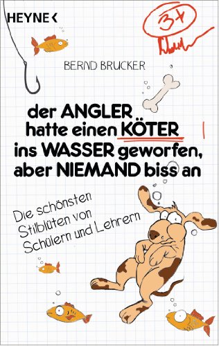 Stock image for Der Angler hatte einen K ter ins Wasser geworfen, aber niemand biss an -Language: german for sale by GreatBookPrices