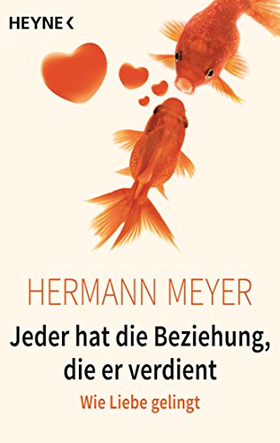 Stock image for Jeder hat die Beziehung, die er verdient -Language: german for sale by GreatBookPrices