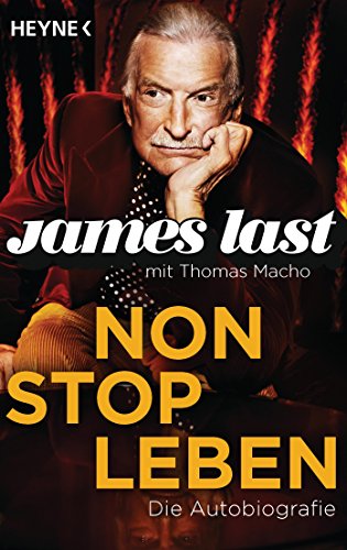 Non Stop Leben: Die Autobiografie - Last, James, Macho, Thomas