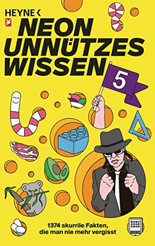 Unnützes Wissen 5 1374 skurrile Fakten, die man nie mehr vergisst