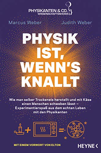 Stock image for Physik ist, wenn's knallt -Language: german for sale by GreatBookPrices