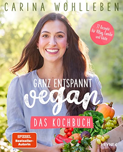 Beispielbild fr Ganz entspannt vegan ? Das Kochbuch: 77 Rezepte fr Alltag, Familie und Gste zum Verkauf von medimops