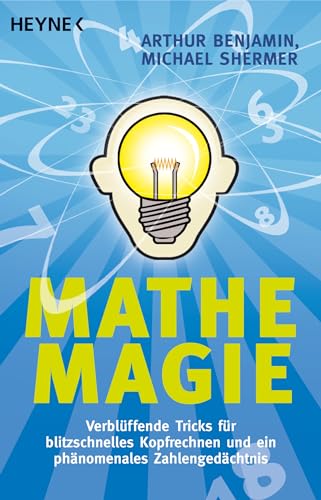 9783453615021: Mathe-Magie: Verblffende Tricks fr blitzschnelles Kopfrechnen und ein phnomenales Zahlengedchtnis: 61502