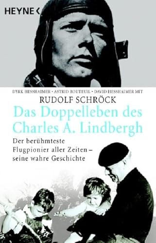 Das Doppelleben des Charles A. Lindbergh - Schröck, Rudolf, Hesshaimer, Dyrk