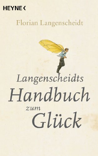 Imagen de archivo de Langenscheidts Handbuch zum Glück -Language: german a la venta por GreatBookPrices