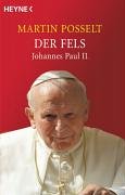 Beispielbild fr Der Fels Johannes Paul II. zum Verkauf von Eichhorn GmbH