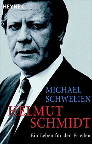 Beispielbild fr Helmut Schmidt: Ein Leben fr den Frieden zum Verkauf von medimops