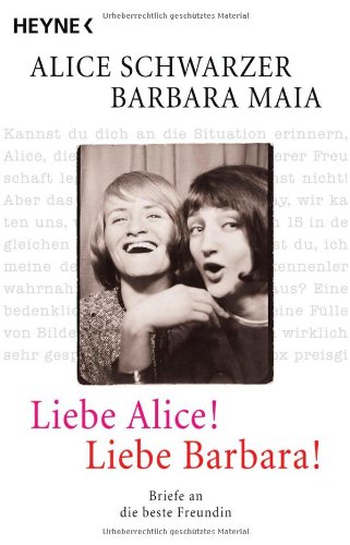 Liebe Alice! Liebe Barbara! (9783453640191) by Alice Schwarzer