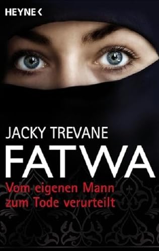 Stock image for Fatwa - Vom eigenen Mann zum Tode verurteilt for sale by medimops