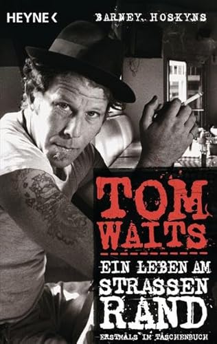 9783453640573: Tom Waits: Ein Leben am Straenrand