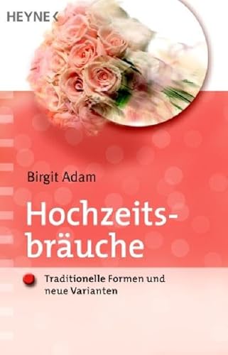 Beispielbild fr Hochzeitsbruche. Traditionelle Formen und neue Varianten zum Verkauf von medimops