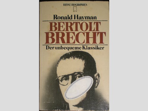 Stock image for Bertolt Brecht - Der unbequeme Klassiker for sale by Versandantiquariat Felix Mcke