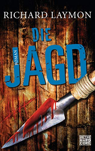 Die Jagd: Roman (9783453675421) by Laymon, Richard