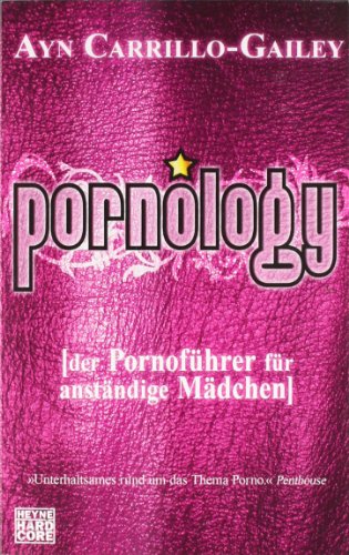 Beispielbild fr Pornology: Der Pornofhrer fr anstndige Mdchen zum Verkauf von medimops