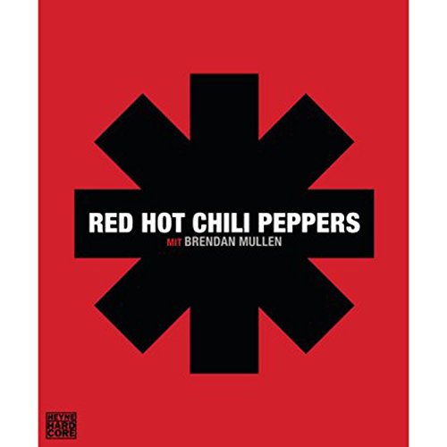 Stock image for Red Hot Chili Peppers: mit Brendan Mullen for sale by medimops
