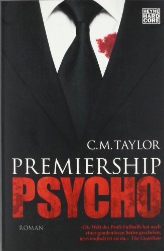 Beispielbild fr Premiership Psycho: Roman zum Verkauf von medimops