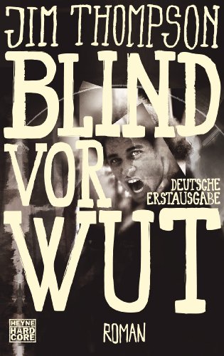 Blind vor Wut: Roman (9783453676060) by Thompson, Jim
