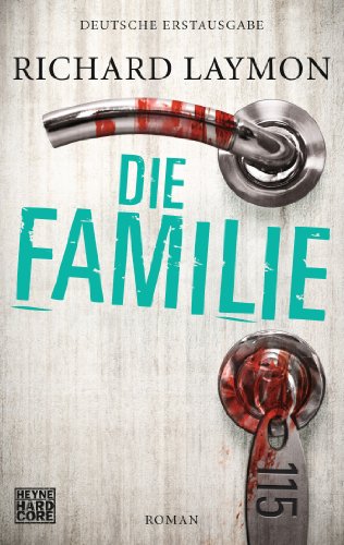 Die Familie: Roman (9783453676251) by Laymon, Richard