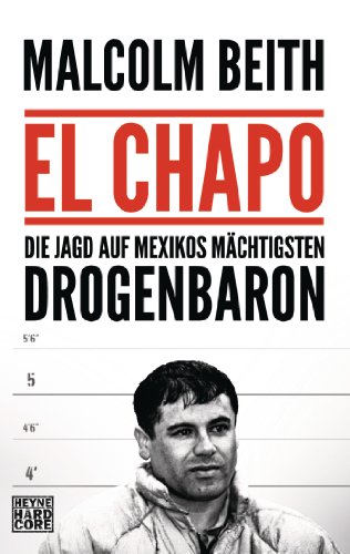 9783453676411: El Chapo: Die Jagd auf Mexikos mchtigsten Drogenbaron