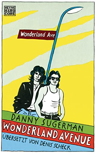 9783453676688: Wonderland Avenue: Sex, Drugs & Rock'n'Roll