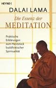 Beispielbild fr Die Essenz der Meditation zum Verkauf von medimops