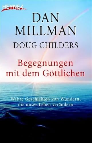 Begegnungen mit dem GÃ¶ttlichen (9783453700376) by Dan Millman