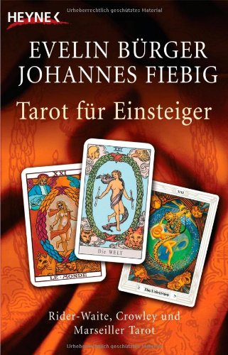 Imagen de archivo de Tarot fr Einsteiger: Waite, Crowley und Marseiller Tarot: Rider-Waite, Crowley und Marseiller Tarot a la venta por medimops