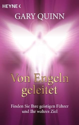 Stock image for Von Engeln geleitet: Finden Sie Ihre geistigen Fhrer und Ihr wahres Ziel for sale by medimops