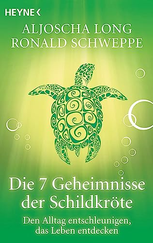 Stock image for Die 7 Geheimnisse der Schildkr te: Den Alltag entschleunigen, das Leben entdecken for sale by AwesomeBooks