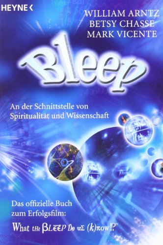 Stock image for Bleep: An der Schnittstelle von Spiritualitt und Wissenschaft for sale by medimops