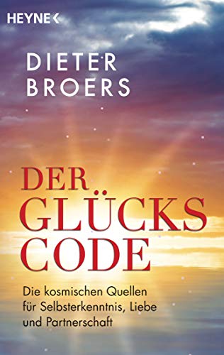 Imagen de archivo de Der Glckscode: Die kosmischen Quellen fr Selbsterkenntnis, Liebe und Partnerschaft a la venta por medimops