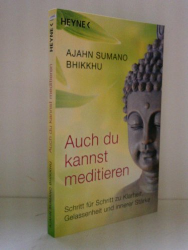 Beispielbild fr Auch du kannst meditieren: Schritt fr Schritt zu Klarheit, Gelassenheit und innerer Strke zum Verkauf von medimops