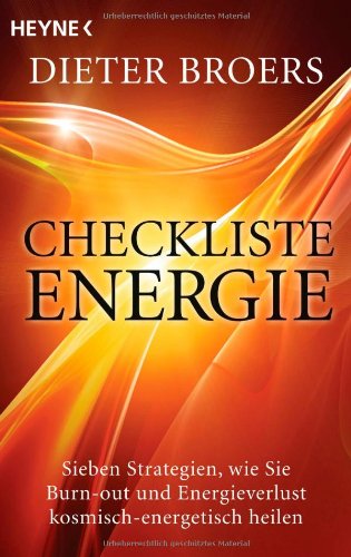 9783453702240: Checkliste Energie: Sieben Strategien, wie Sie Burn-out und Energieverlust kosmisch-energetisch heilen