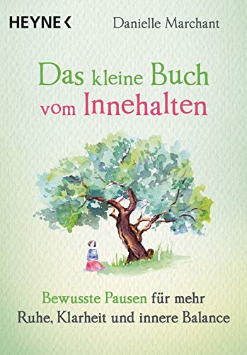Stock image for Das kleine Buch vom Innehalten -Language: german for sale by GreatBookPrices