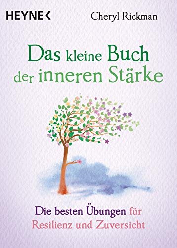 Beispielbild fr Das kleine Buch der inneren Strke: Die besten bungen fr Resilienz und Zuversicht zum Verkauf von medimops